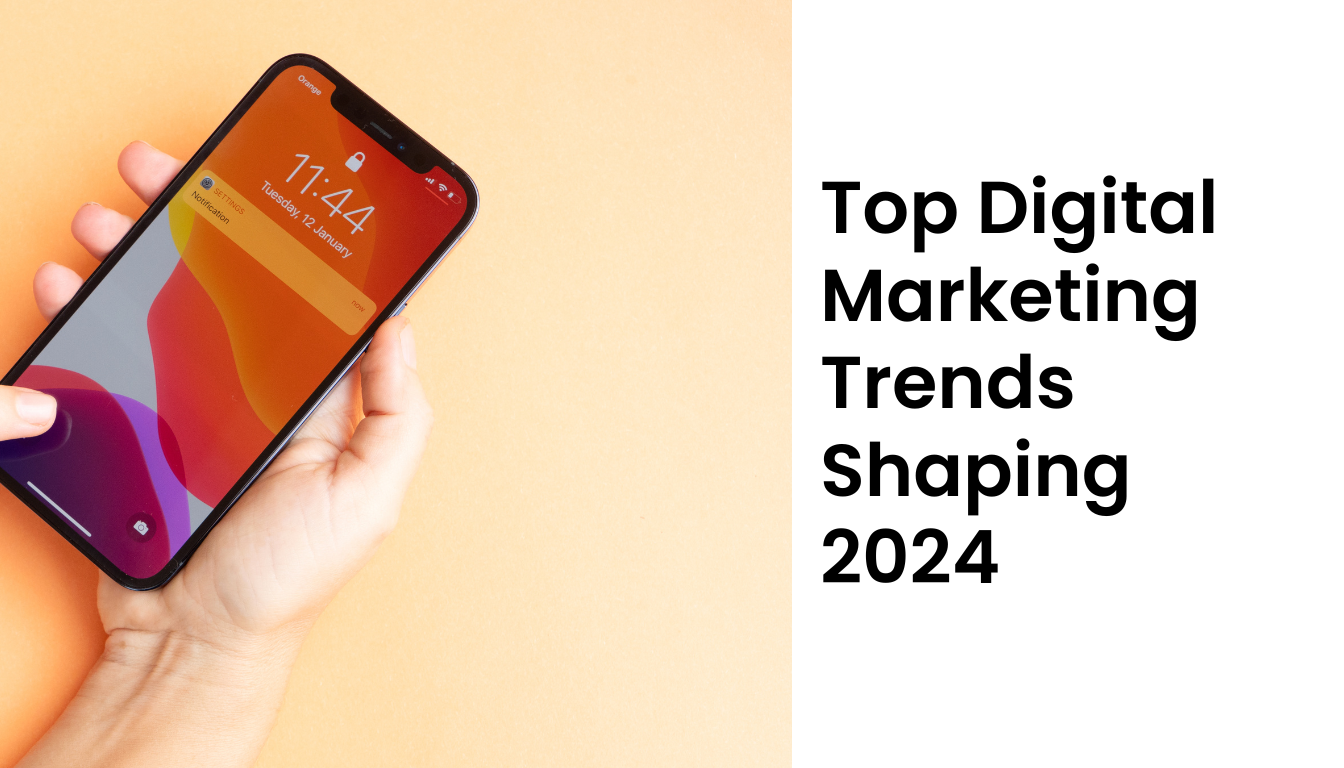 Top-Digital-Marketing-Trends-Shaping-2024-Money-Marketer